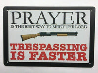 The Tin Wall Metal Garage Sign for Mancave Warning Trespassing Prayer