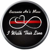 Hes Mine I Walk This Thin Red Line Infinity Heart Proud Of Firefighter Protect Serve  18MM-20MM Snap Charm