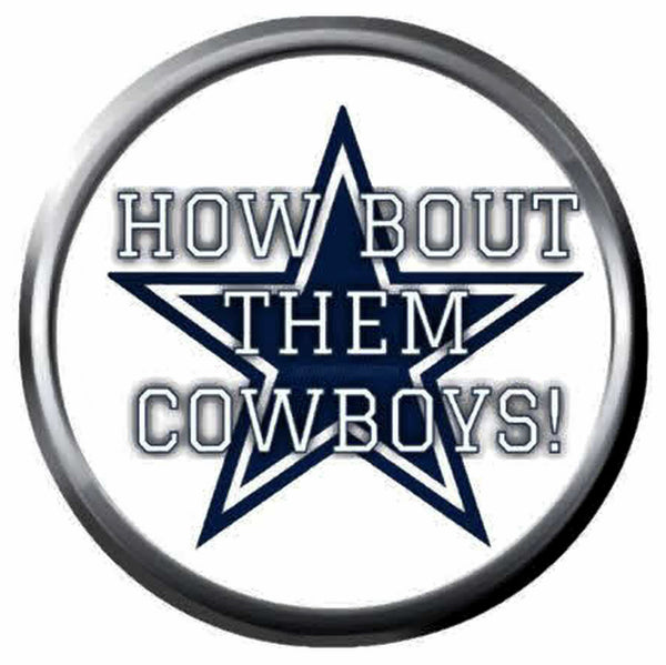 How Bout Them Dallas Cowboys Dem Boyz NFL Football Logo 18MM - 20MM Snap Jewelry Charm New Item